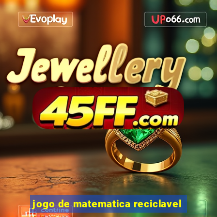 jogo de matematica reciclavel